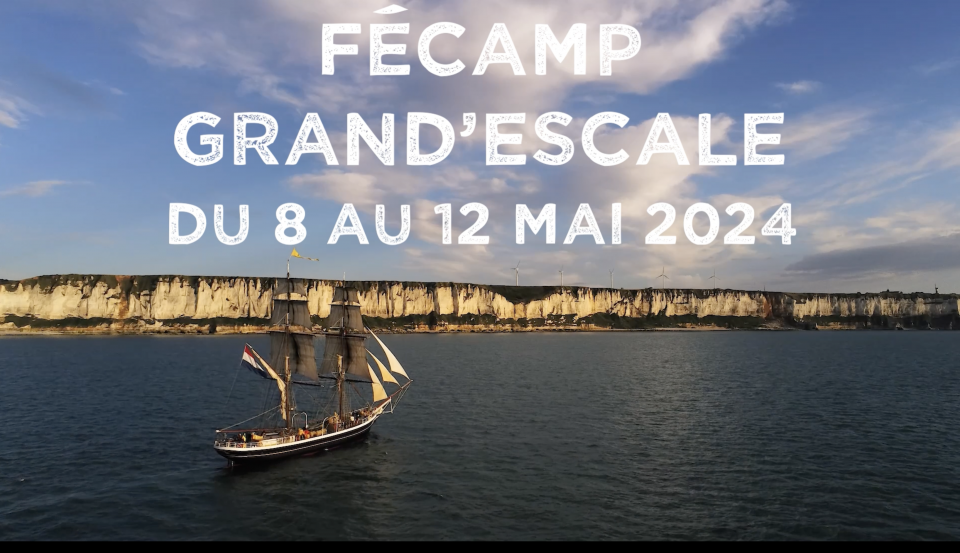 Du 8 au 12 mai : Fécamp Grand’Escale 2024