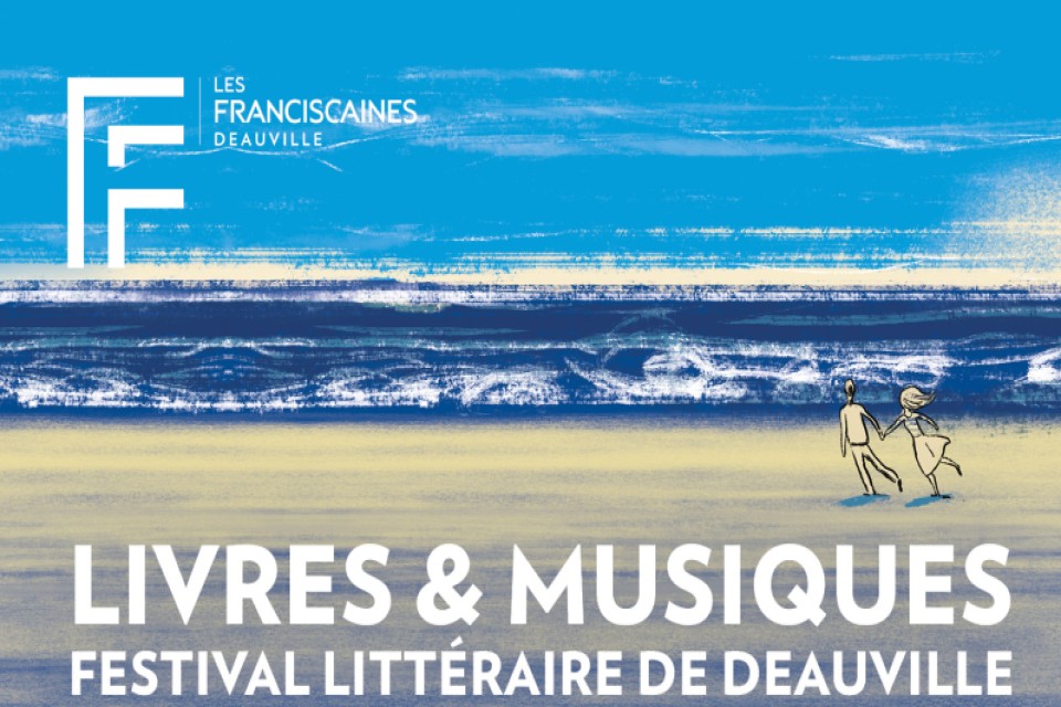 Deauville Literary Festival – Livres & Musiques